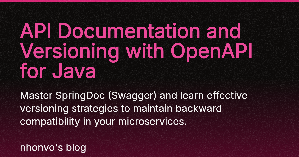 API Documentation and Versioning with OpenAPI for Java